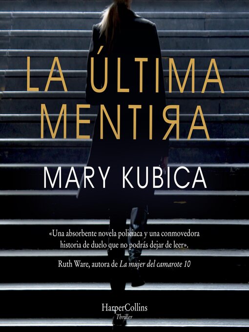 Title details for La última mentira by Mary Kubica - Available